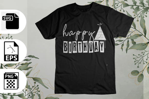 Designing Celebration: The Happy Birthday SVG T-shirt Design